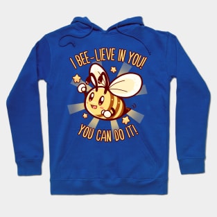 Beelieve in Yourself - Bee Pun Hoodie